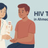 HIV Test in Ahmedabad – Get Tested at Tathaagat Infectious Diseases Clinic