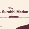 Why Dr.Surabhi Madan is one of the best doctors for tuberculosis treatment in Ahmedabad ?